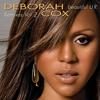 Deborah Cox - Beautiful U R Remixes, Vol. 2