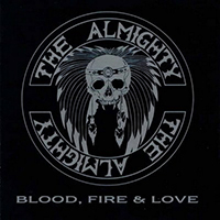 Almighty - Blood, Fire & Love