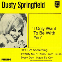 Dusty Springfield - I Only Want To Be With You EP
