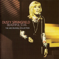 Dusty Springfield - Beautiful Soul - The ABC-Dunhill Collection