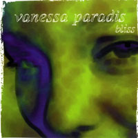 Vanessa  Paradis - Bliss