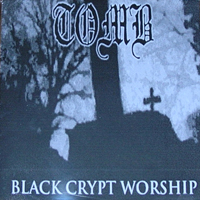 T.O.M.B. - Blackcyptworship