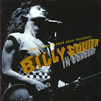 Billy Squier - King Biscuit Flower Hour Presents (Live in Concert at Worcester, MA - March 26, 1983)