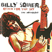 Billy Squier - Reach For The Sky: The Anthology (CD 1)