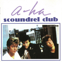 A-ha - Scoundrel Club (Single)