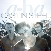 A-ha - Cast In Steel (Deluxe Edition: CD 1)