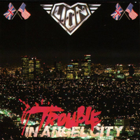 Lion (USA) - Trouble In Angel City