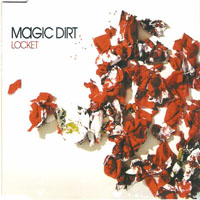 Magic Dirt - Locket (Single)