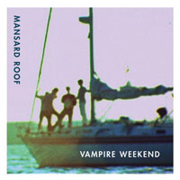 Vampire Weekend - Mansard Roof (Single)