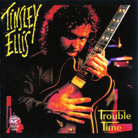 Tinsley Ellis - Trouble Time