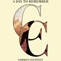 Day To Remember - Common Courtesy