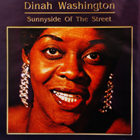 Dinah Washington - Sunnyside Of The Street
