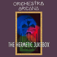 Bill Nelson - Orchestra Arcana - The Hermetic Jukebox