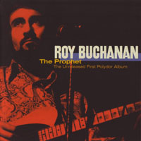 Roy Buchanan - The Prophet