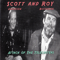 Roy Buchanan - Scott Anderson & Roy Buchanan - Attack Of The Telecasters