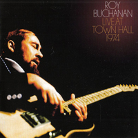 Roy Buchanan - Live At Town Hall 1974 [Limited Digipack Edition] : CD 2 Late Set