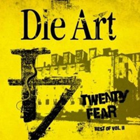 Die Art - Twenty Fear (CD 2)