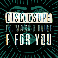 Disclosure (GBR) - F For You (Eats Everything Remix) (Feat.)