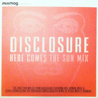 Disclosure (GBR) - Here Comes (The Sun Mix)