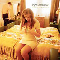 Dylan Mondegreen - While I Walk You Home