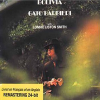Gato Barbieri - Bolivia (feat. Lonnie Liston Smith)