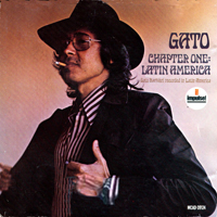 Gato Barbieri - Chapter One: Latin America