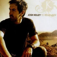 Josh Kelley - To Remember