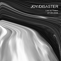 Joy Disaster - Live At The Totem