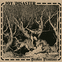 Joy Disaster - Broken Promises
