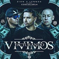 Zion & Lennox - Vivimos Facturando (Single)