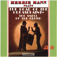 Herbie Mann - Plays the Roar of the Greasepaint - The Smell of the Crowd
