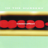In The Nursery - Cause + Effect