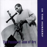 In The Nursery - The Passion Of Joan Of Arc