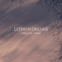 Lethian Dreams - What If The Winds (Single)