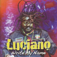 Luciano (JAM) - Write My Name