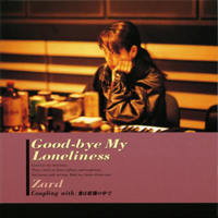 ZARD - Good-Bye My Loneliness (Single)