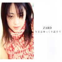ZARD - Kyou Wa Yukkuri Hanasou (Single)