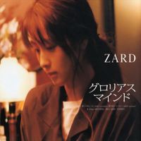 ZARD - Glorious Mind (Single)