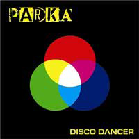 Parka (GBR) - Disco Dancer (Single - Vinyl, 7