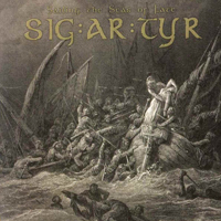 SIG:AR:TYR - Sailing The Seas Of Fate