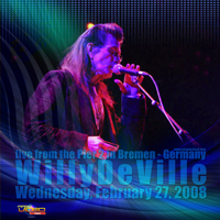 Willy DeVille - Live in Bremen (Pier 2 in Bremen, Germany - February 27, 2008: CD 1)
