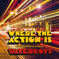 Waterboys - Where The Action Is (Deluxe Edition) (CD 1)
