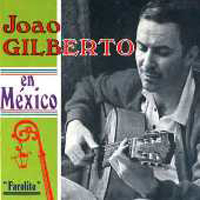 Joao Gilberto - Joao Gilberto En Mexico