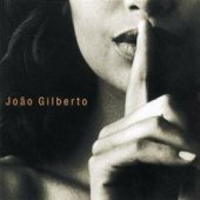 Joao Gilberto - Joao voz e violao