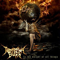 Hiroshima Will Burn - To The Weight Of All Things
