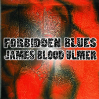 James Blood Ulmer - Forbidden Blues