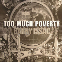 Barry Issac - Too Much Poverty