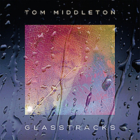 Tom Middleton - Glasstracks (CD 2)