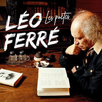 Leo Ferre - Les poetes