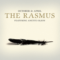 Rasmus - October & April (Feat. Anette Olzon) (Single)